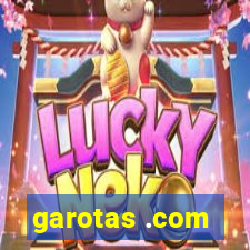 garotas .com